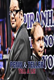 Penn and Teller: Tell a Lie